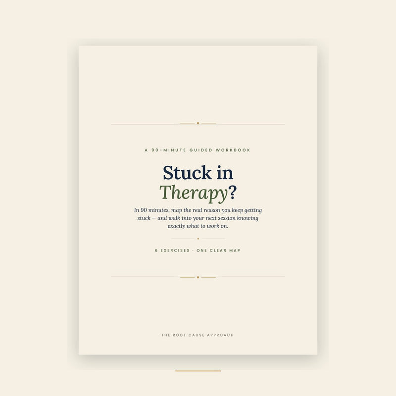 Stuck in Therapy? — The Root Cause Workbook